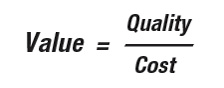 value equals quality divided by cost